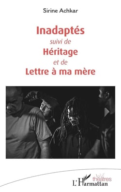 Inadaptés - héritage - lettre à ma mère