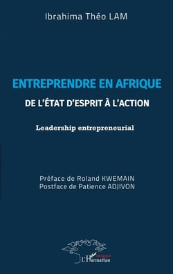 Entreprendre en Afrique : De l'état d'esprit à l'action - Leadership entrepreneurial