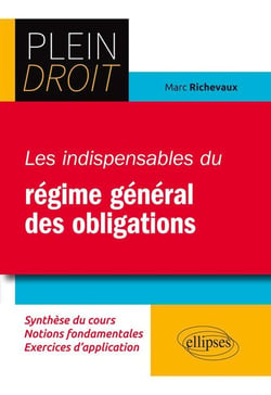 Plein Droit : les indispensables du régime général des obligations (édition 2018)