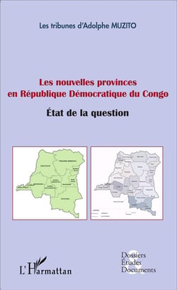 Nouvelles provinces en République Démocratique du Congo - état de la question