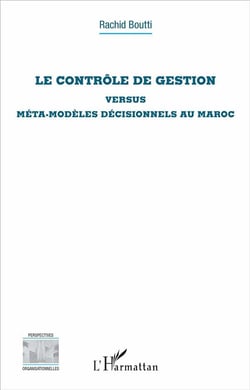 Le contrôle de gestion versus méta-modèles décisionnels au Maroc