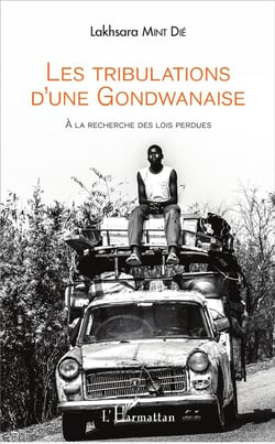 Les tribulations d'une Gondwanaise - à la recherche des lois perdues