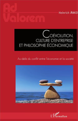 Coévolution, culture d'entreprise et philosophie économique - au delà du conflit entre l'économie et la santé