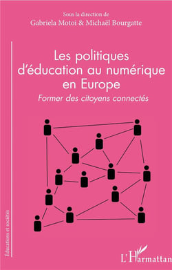 Les politiques d'éducation au numérique en Europe - former des citoyens connectés