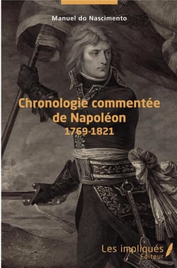 Chronologie commentée de Napoléon, 1769-1821