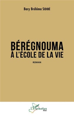 Bérégnouma à l'école de la vie