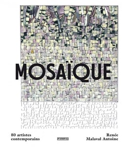 Mosaique : 80 artistes contemporains