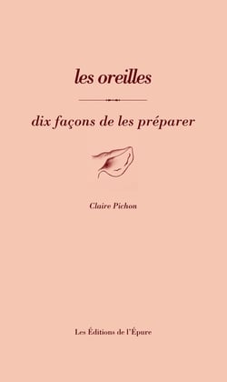 Dix façons de le préparer : les oreilles