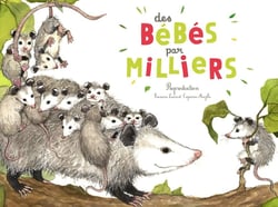 Des bébés par milliers : reproduction