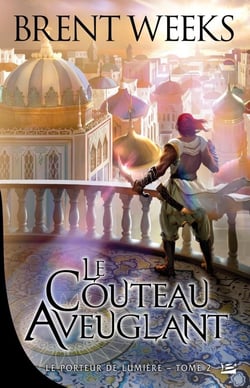 Le porteur de lumière Tome 2 : le couteau aveuglant