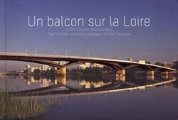 Un balcon sur la loire - le pont léopold-sedar-senghor - marc mimram, architecte-ingénieur
