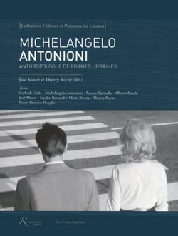 Michelangelo Antonioni - anthropologue de formes urbaines