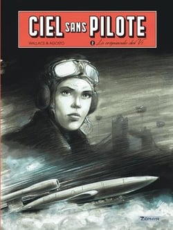 Ciel sans pilote Tome 2 : le crépuscule des V1