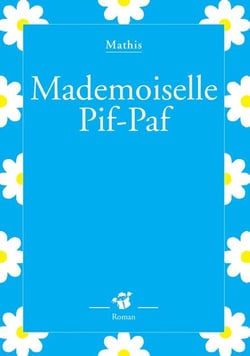 Mademoiselle Pif Paf