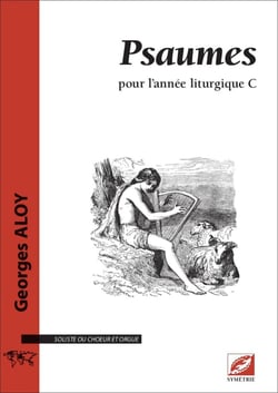 Psaumes pour l'année liturgique C : pour l'année liturgique C