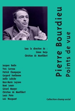 Pierre Bourdieu. points de vue