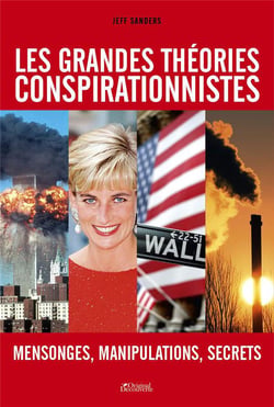 LES GRANDES THEORIES CONSPIRATIONNISTES
