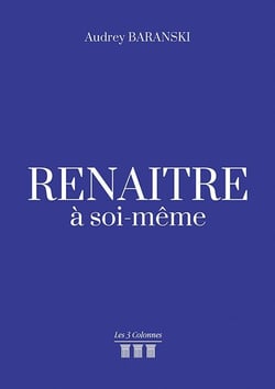 Renaître à soi-meme