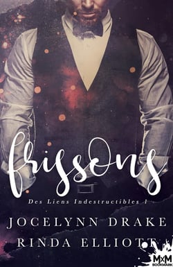 Des liens indestructibles Tome 1 - frissons