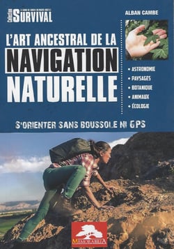 L'art ancestral de la navigation naturelle