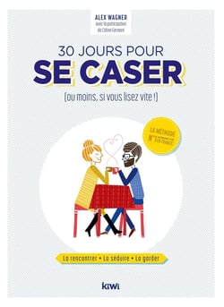 30 jours pour se caser : (ou moins, si vous lisez vite !)