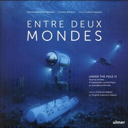Entre deux mondes : under the pole III