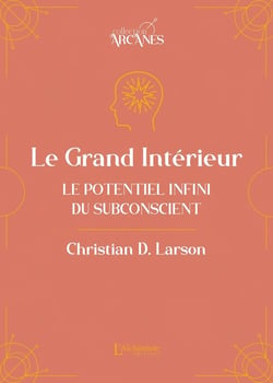 Le Grand Intérieur : Le potentiel infini du subconscient