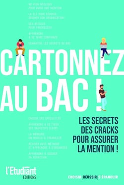 Cartonner au bac ! les secrets des cracks pour assurer la mention !