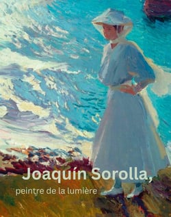 Joaquín Sorolla, peintre de la lumière