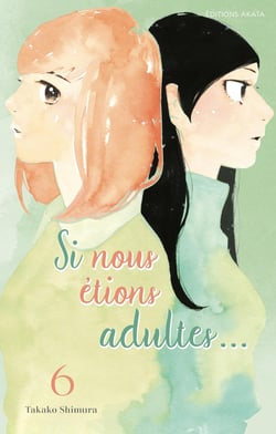 Si nous étions adultes Tome 6