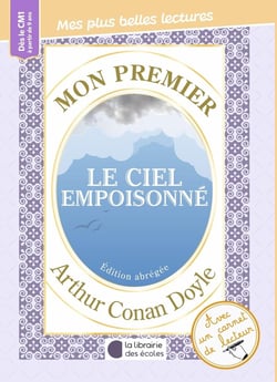 Mon premier Arthur Conan Doyle : Le ciel empoisonné