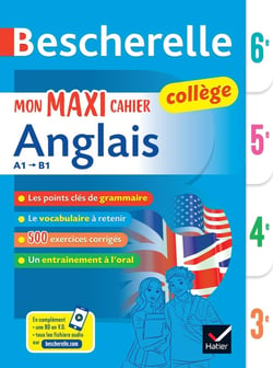 Bescherelle : mon maxi cahier d'anglais - 6e, 5e, 4e, 3e
