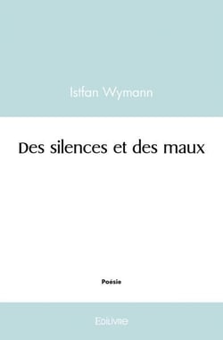 Des silences et des maux