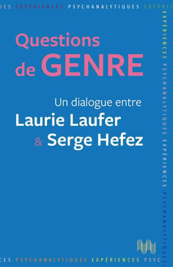 Questions de genre : un dialogue entre Laurie Laufer et Serge Hefez