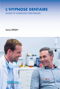 L'hypnose dentaire - guide et exercices pratiques