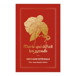 Neuvaine intégrale Marie qui défait les noeuds : version cadeau