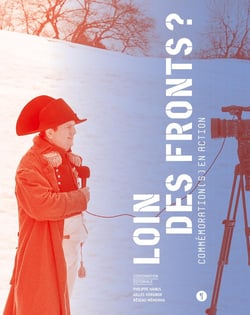 Loin des fronts ?  Commémoration(s) en action : Commémoration(s) en action
