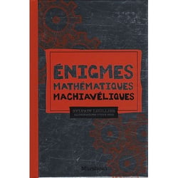 Énigmes mathématiques machiavéliques