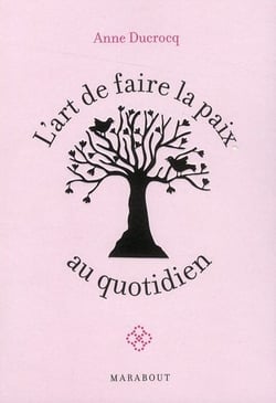 L'art de faire la paix au quotidien