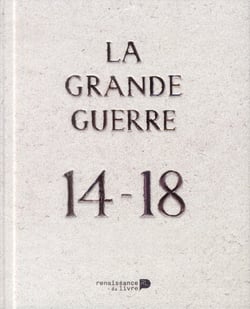 Album Photo 14-18 : 100 Photos Inedites De La Premiere Guerre Mondiale