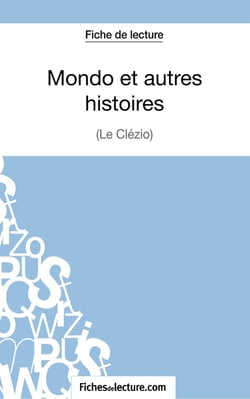 Mondo et autres histoires de Le Clézio : analyse complète de l'oeuvre