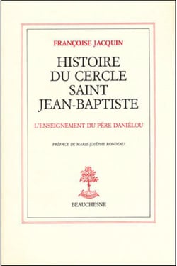 Histoire du Cercle Saint-Jean-Baptiste - l'enseignement du Père Danielou