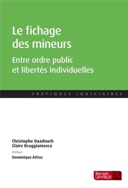 Le fichage des mineurs - entre ordre public et libertés individuelles