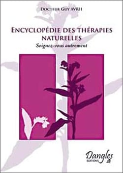 Encyclopédie des thérapies naturelles : soignez-vous autrement