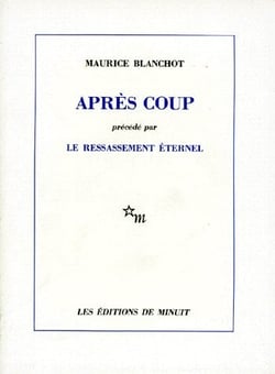 Apres coup - (precede par) le ressassement eternel