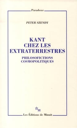 Kant chez les extraterrestres - philosofictions cosmopolitiques