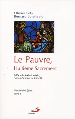 Histoire de l'église t.1 - le pauvre, huitième sacrement