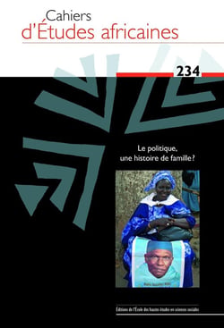 Cahiers d'études africaines n.234 : politique et famille