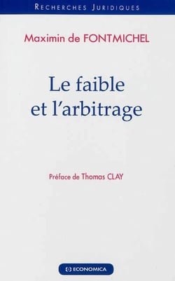 FAIBLE ET L'ARBITRAGE (LE)