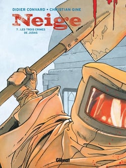 Neige Tome 7 : les trois crimes de Judas
